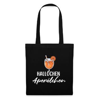 Hallöchen Aperölchen Geburtstag Party Karneval JGA - Tote Bag - black - Front