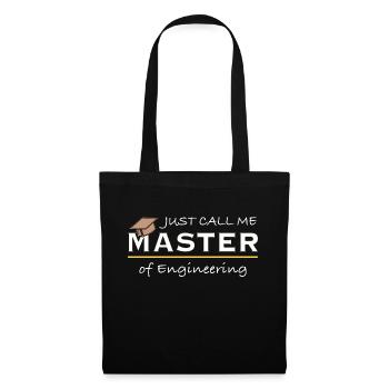 Just Call Me Master of Engineering Engineer Humor - Tote Bag - black - Front