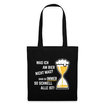 Was Ich Am Bier Nicht Mag? (Sanduhr Bieruhr / 3C) - Stoffbeutel - Schwarz - Vorne