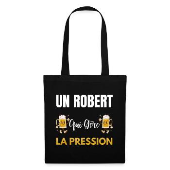 Robert, wer mit Druck umgeht, lustiges Geschenk Robert - Stoffbeutel - Schwarz - Vorne