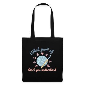 Crochet drôle, quelle partie de ne comprends-tu pas - Sac en tissu - noir - Devant