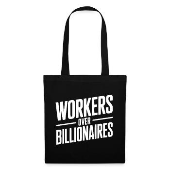 Workers Over Billionaires - Tote Bag - black - Front