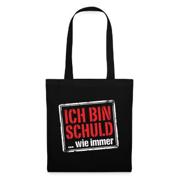 Ich bin schuld wie immer - Lustiger Spruch - Stoffbeutel - Schwarz - Vorne