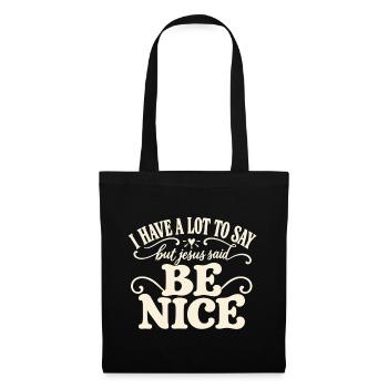 Be Nice Jesus Zitat-Tee - Stoffbeutel - Schwarz - Vorne