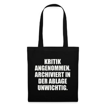 KRITIK ANGENOMMEN. LUSTIGER SPRUCH - Stoffbeutel - Schwarz - Vorne