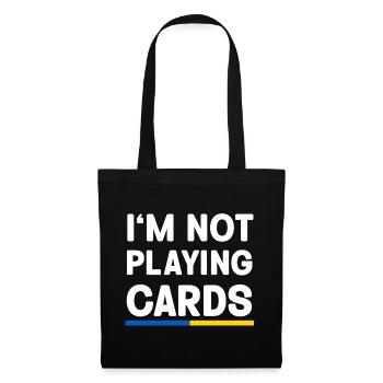 I'm not Playing cards Ukraine Flag - Stoffbeutel - Schwarz - Vorne