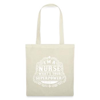 Je suis infirmière - motif de chemise cadeau - Sac en tissu - nature - Devant