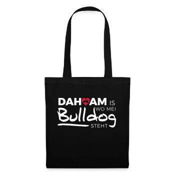 Dahoam is wo mei Bulldog steht - Stoffbeutel - Schwarz - Vorne