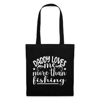 Daddy loves me more than fishing - Sac en tissu - noir - Devant