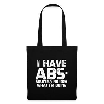 I HAVE ABS - Tote Bag - black - Front