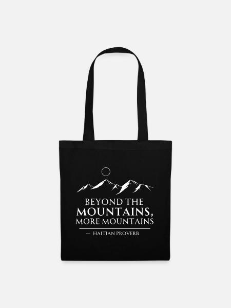 Motivational Quote Mountains - Tote Bag - black