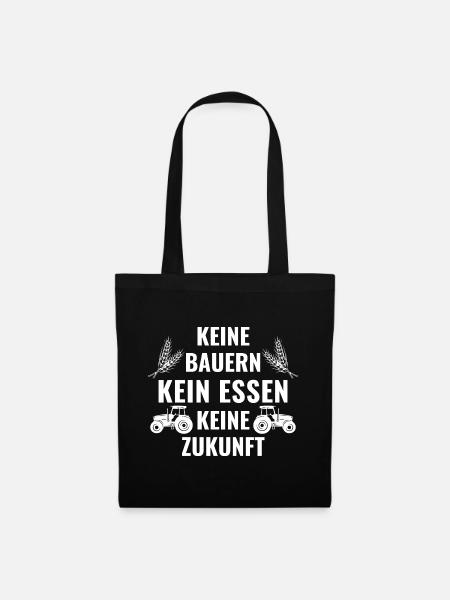 Keine Bauern kein Essen keine Zukunft - Stoffbeutel - Schwarz