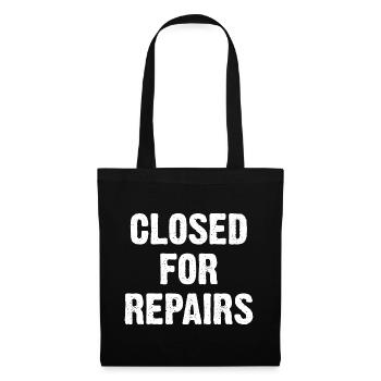 Closed For Repairs - Stoffbeutel - Schwarz - Vorne