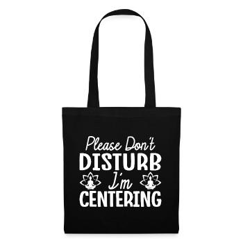 Pilates Enthusiasts Don ́t Disturb I ́m Centering - Tote Bag - black - Front