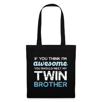 Twin Humor: If You Think I'm Awesome - Tote Bag - black - Front