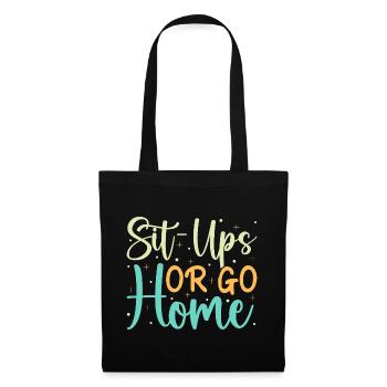 Fitness Fanatics Sit-Ups Or Go Home Calisthenics - Tote Bag - black - Front