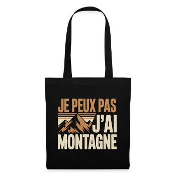 Je peux pas j’ai montagne humour randonneur drole - Sac en tissu - noir - Devant