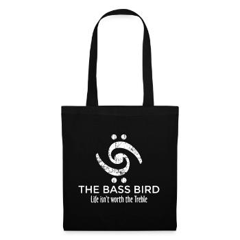 THE BASS BIRD - Life isn't worth the Treble (FR) - Sac en tissu - noir - Devant