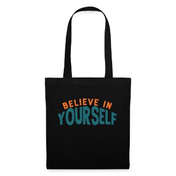 Believe In Yourself Motivation Quote - Tote Bag - black - Front