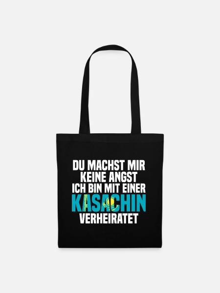 Du machst mir Keine Angst ich bin mit einer Kasach - Stoffbeutel - Schwarz