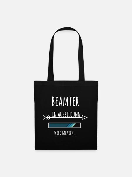 Beamter Beamtenlaufbahn Ausbildung Geschenk - Stoffbeutel - Schwarz