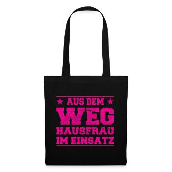 Aus dem Weg Hausfrau im Einsatz - Stoffbeutel - Schwarz - Vorne