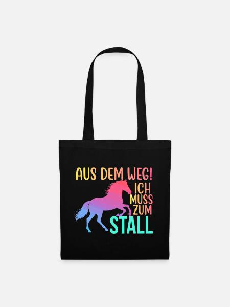 Aus dem Weg Ich muss zum Stall Reiten Reiterin - Stoffbeutel - Schwarz