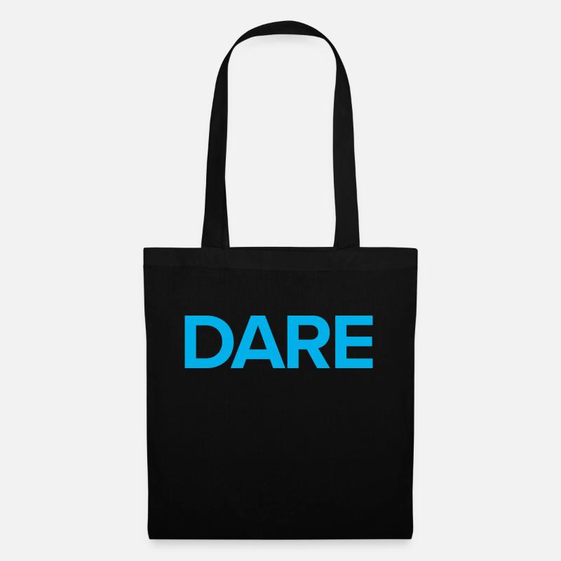 Dare to do it! Dare it and be brave! DARE - Tote Bag - black