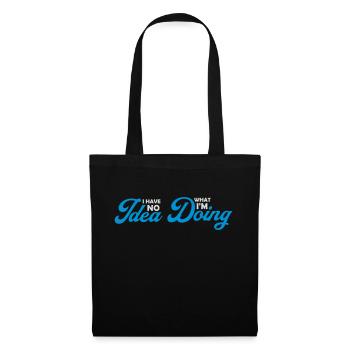 I Have No Idea - Tote Bag - black - Front