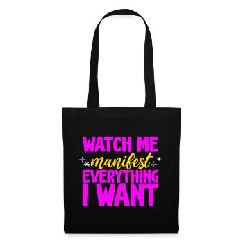 Watch Me Manifest Everything I Want 2 - Stoffbeutel - Schwarz - Vorne