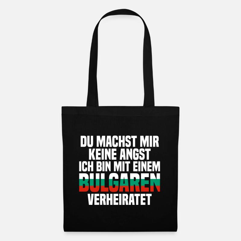 Du machst mir Keine Angst ich bin mit einem Bulgar - Stoffbeutel - Schwarz