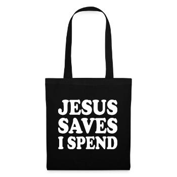 jesus saves i spend - Stoffbeutel - Schwarz - Vorne