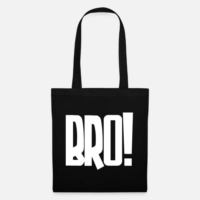Bro! Großes Blockbuchstaben-Statement - Stoffbeutel - Schwarz