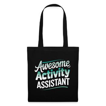 Awesome Activity Assistant Design for Anyone Who - Tote Bag - black - Front