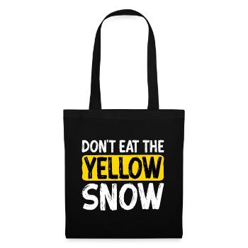 Don't Eat The Yellow Snow - Tote Bag - black - Front