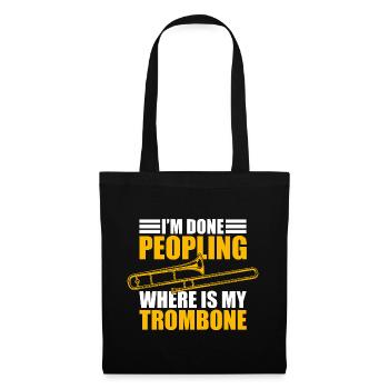 Done peopling Posaune Posaunenspieler Posaunist - Stoffbeutel - Schwarz - Vorne