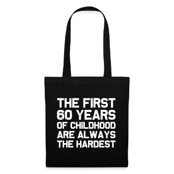 The First 60 Years of Childhood - Tote Bag - black - Front