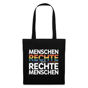Menschenrechte statt rechte Menschen Sticker  - Stoffbeutel - Schwarz - Vorne