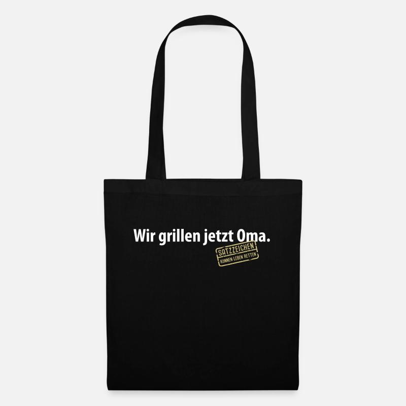 Wir grillen jetzt Oma Satzzeichen Komma Leben Omi - Stoffbeutel - Schwarz