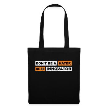 Ne soyez pas un haineux, soyez une motivation d’innovateur - Sac en tissu - noir - Devant