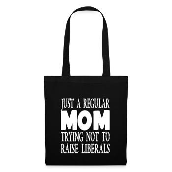 JUSTE UNE MÈRE ORDINAIRE QUI ESSAIE DE NE PAS ÉLEVER LES LIBÉRAUX - Sac en tissu - noir - Devant