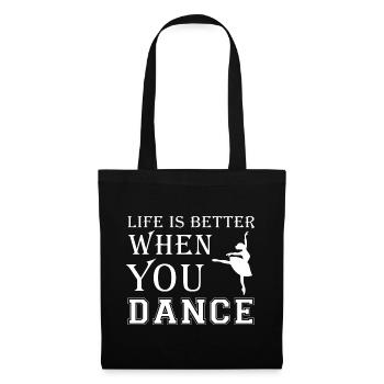 Life Is Better When You Dance - Tote Bag - black - Front