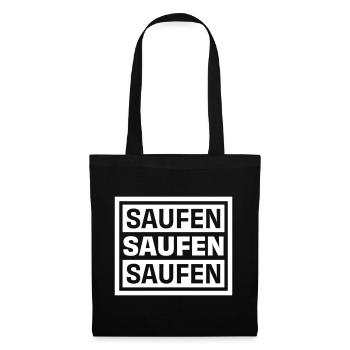 Saufen Saufen Saufen - Stoffbeutel - Schwarz - Vorne
