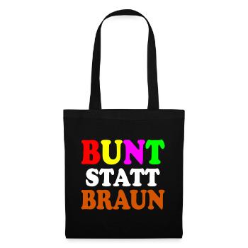 Bunt statt braun - Stoffbeutel - Schwarz - Vorne