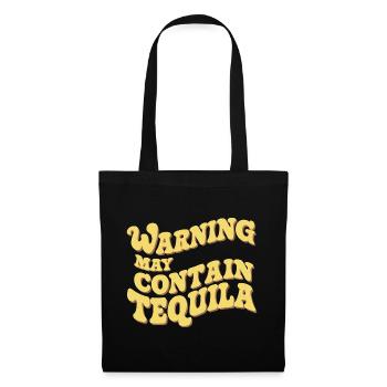 Warning May Contain Tequila 12 - Tote Bag - black - Front