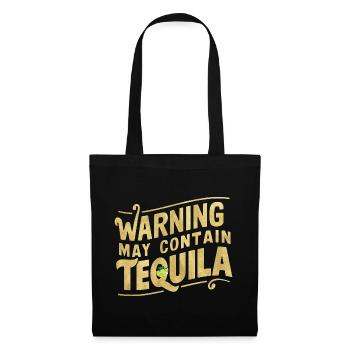 Warning May Contain Tequila 14 - Tote Bag - black - Front