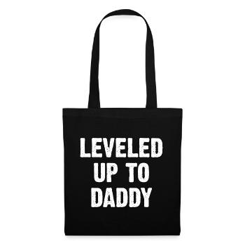 Leveled Up To Daddy - Tote Bag - black - Front
