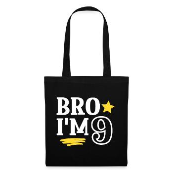 Bro I'm 9 Years Old Funny Cool Birthday - Tote Bag - black - Front