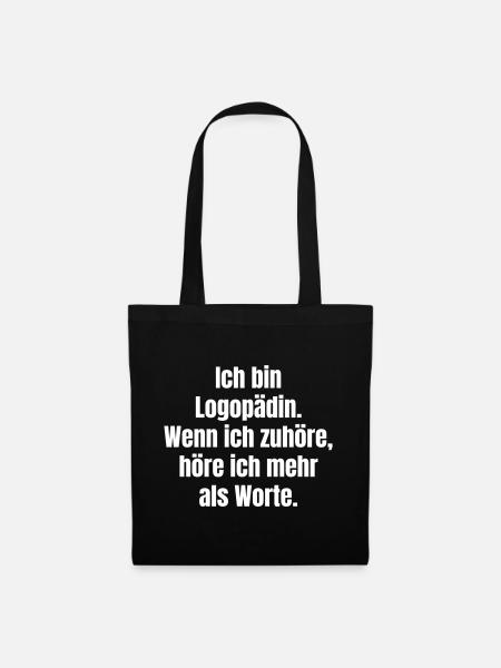 Logopädin: Zuhören spricht mehr - Stoffbeutel - Schwarz