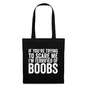 Si tu essaies de me faire peur : j’ai p - Sac en tissu - noir - Devant